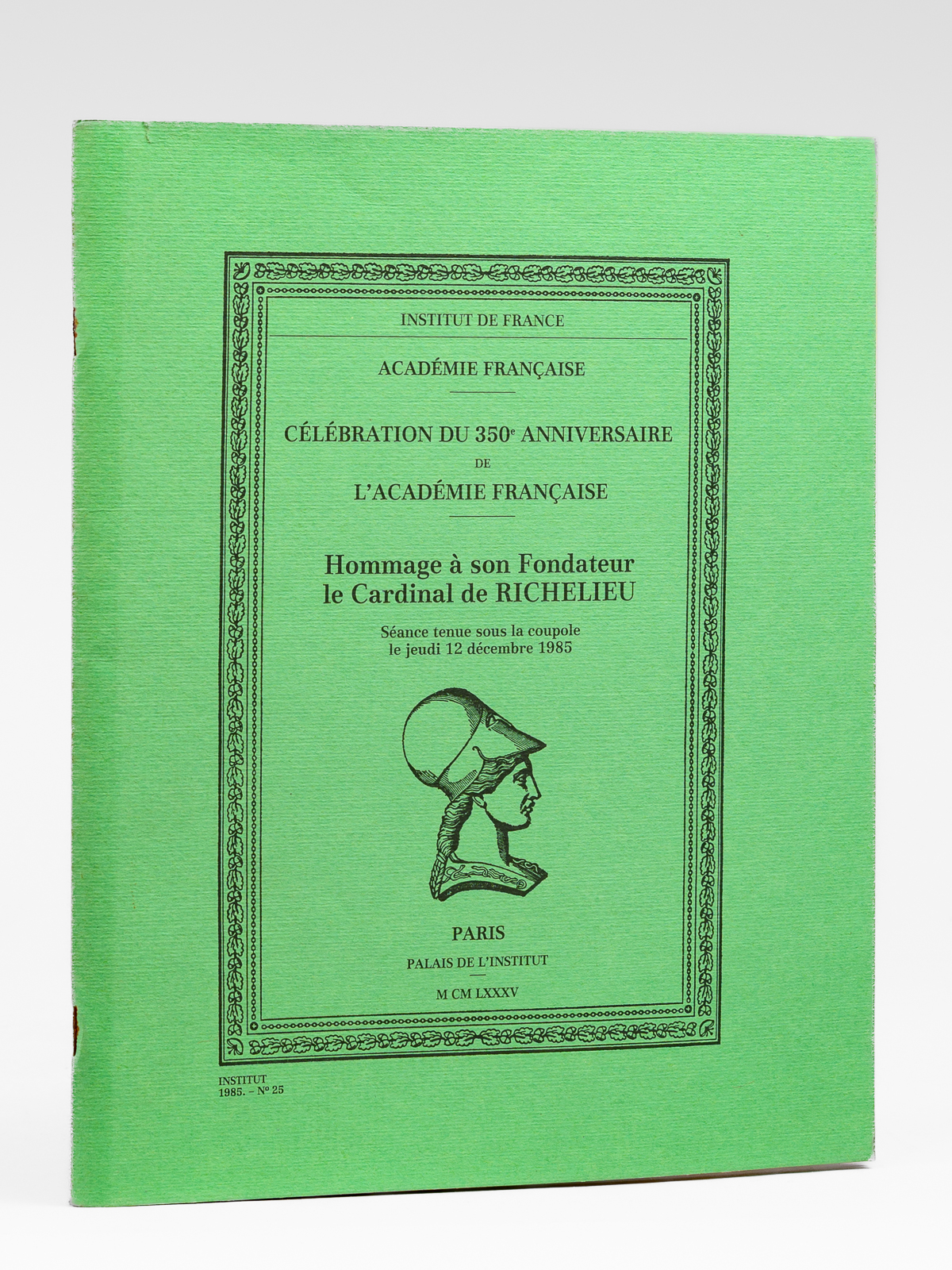 Célébration du 350e Anniversaire de l'Académie Française. Hommage à son …