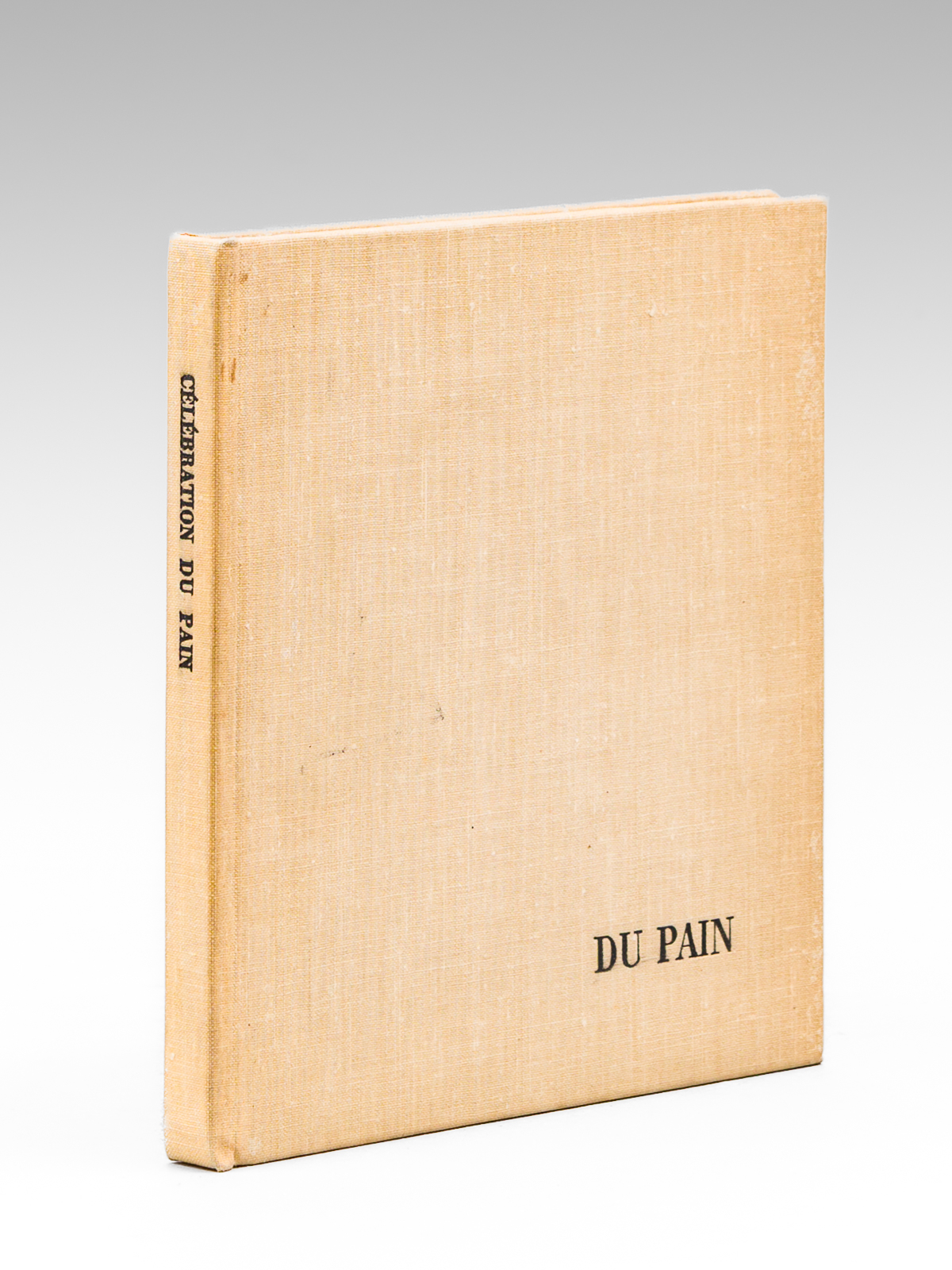 Célébration du Pain [ Edition originale - Livre dédicacé par …