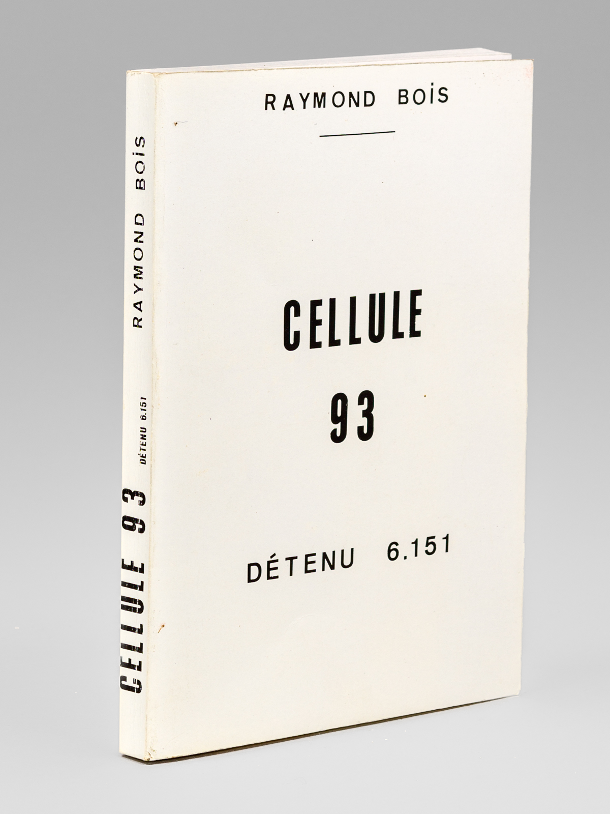 Cellule 93. Détenu 6151. 2 mai 1943 - 12 janvier …