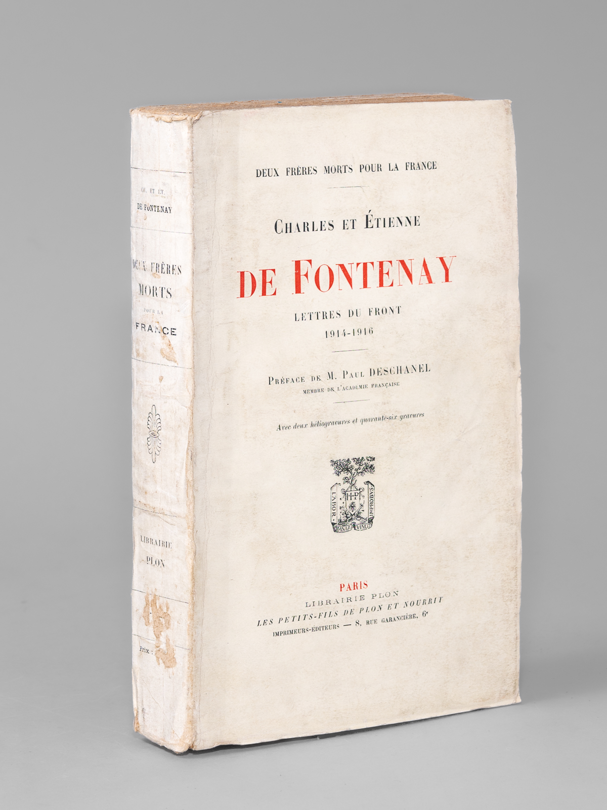 Charles et Etienne de Fontenay. Lettres du Front 1914-1916. Deux …