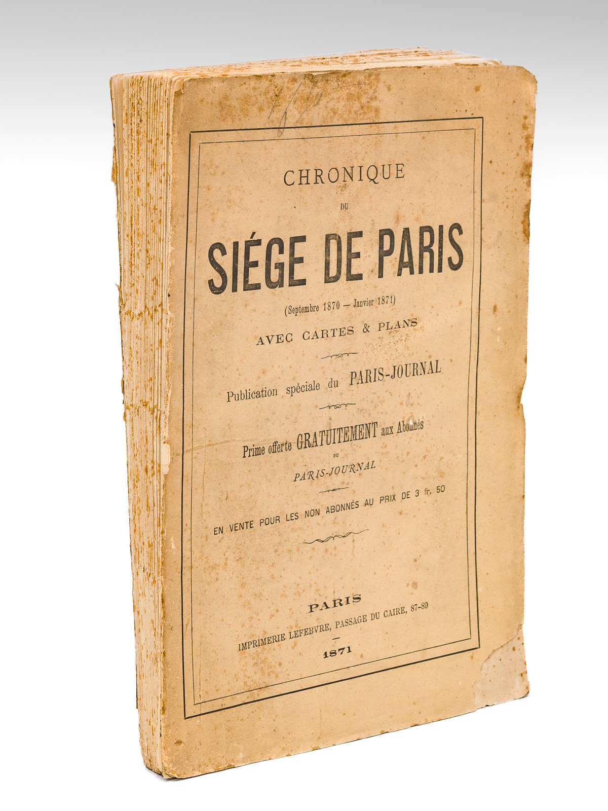 Chronique du Siège de Paris (Septembre 1870 - Janvier 1871 …