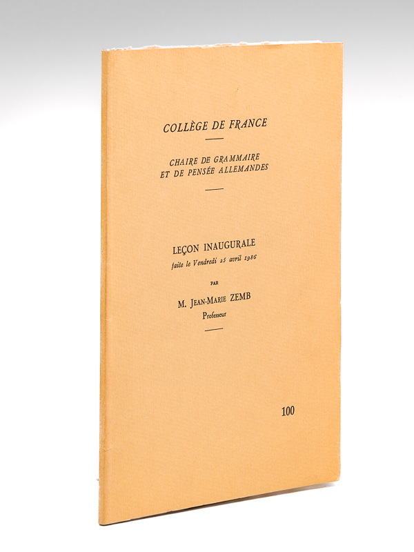 Collège de France. Chaire de Grammaire et de Pensée allemande. …