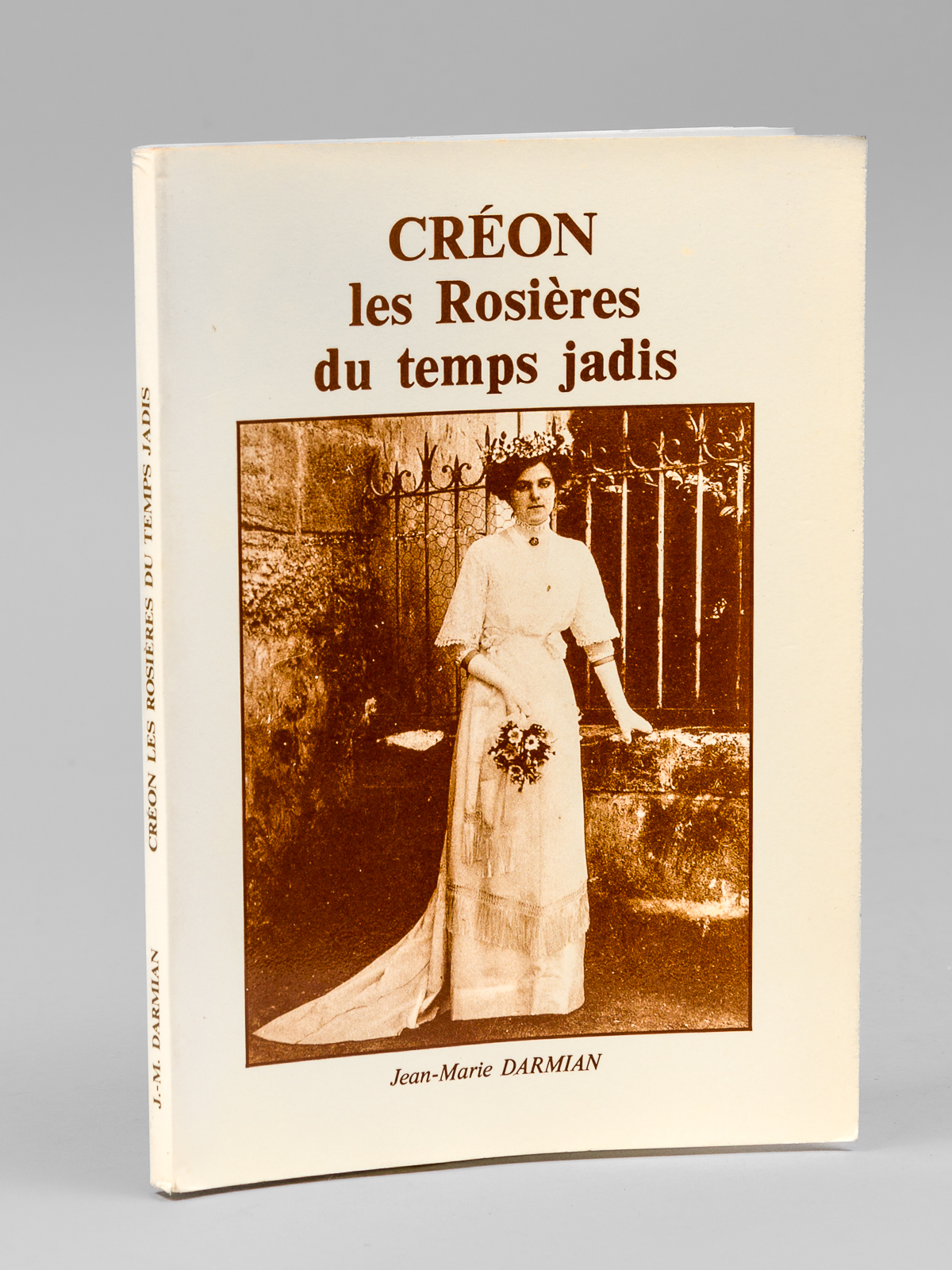 Créon. Les Rosières du temps jadis.