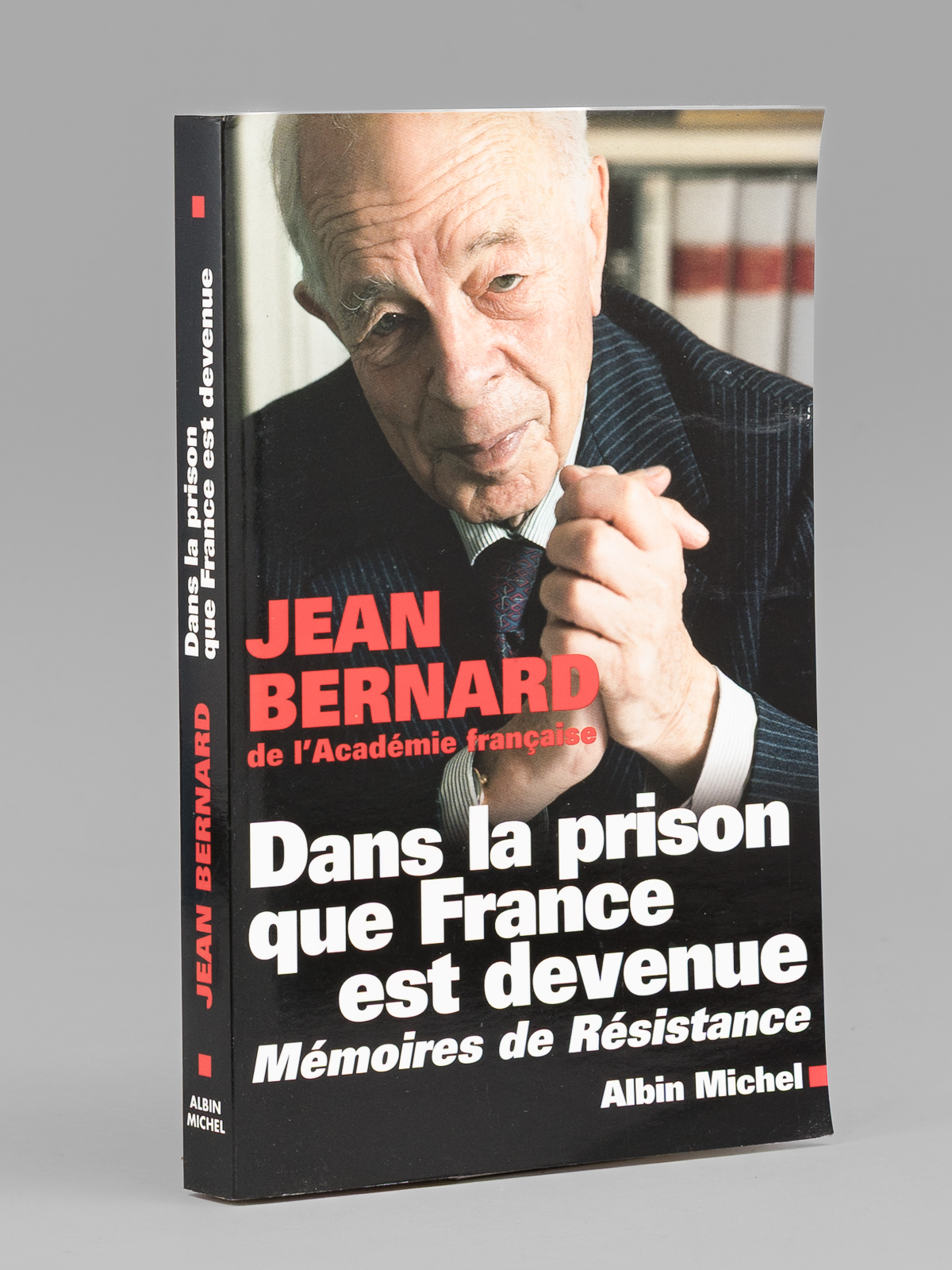 Dans la prison que la France est devenue. Mémoires de …