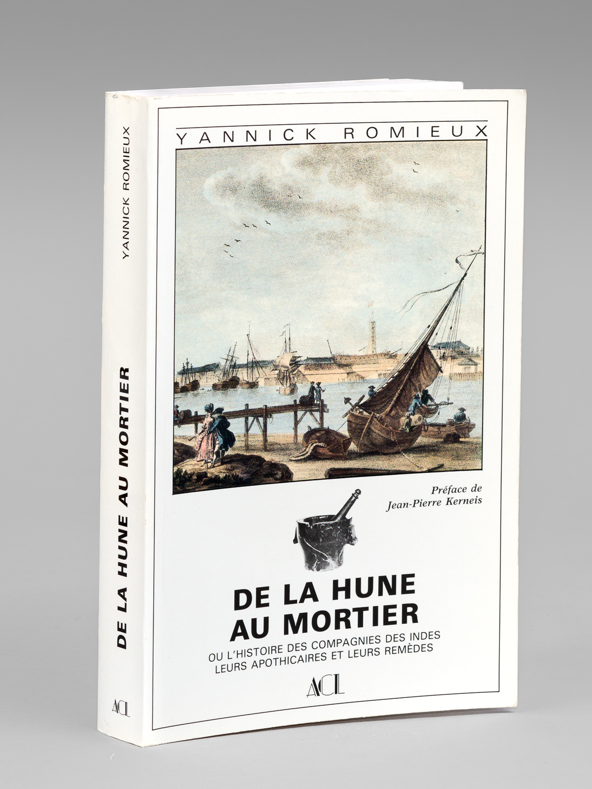 De la Hune au mortier ou l'Histoire des Compagnies des …