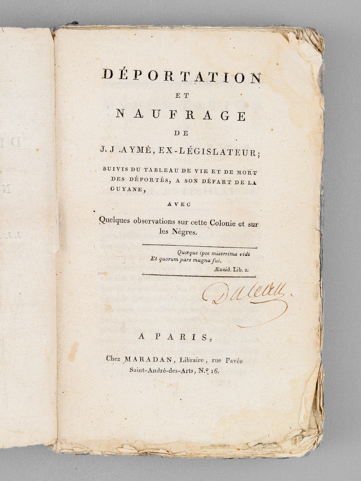 Déportation et naufrage de J. J. Aymé, ex-législateur. Suivis du …