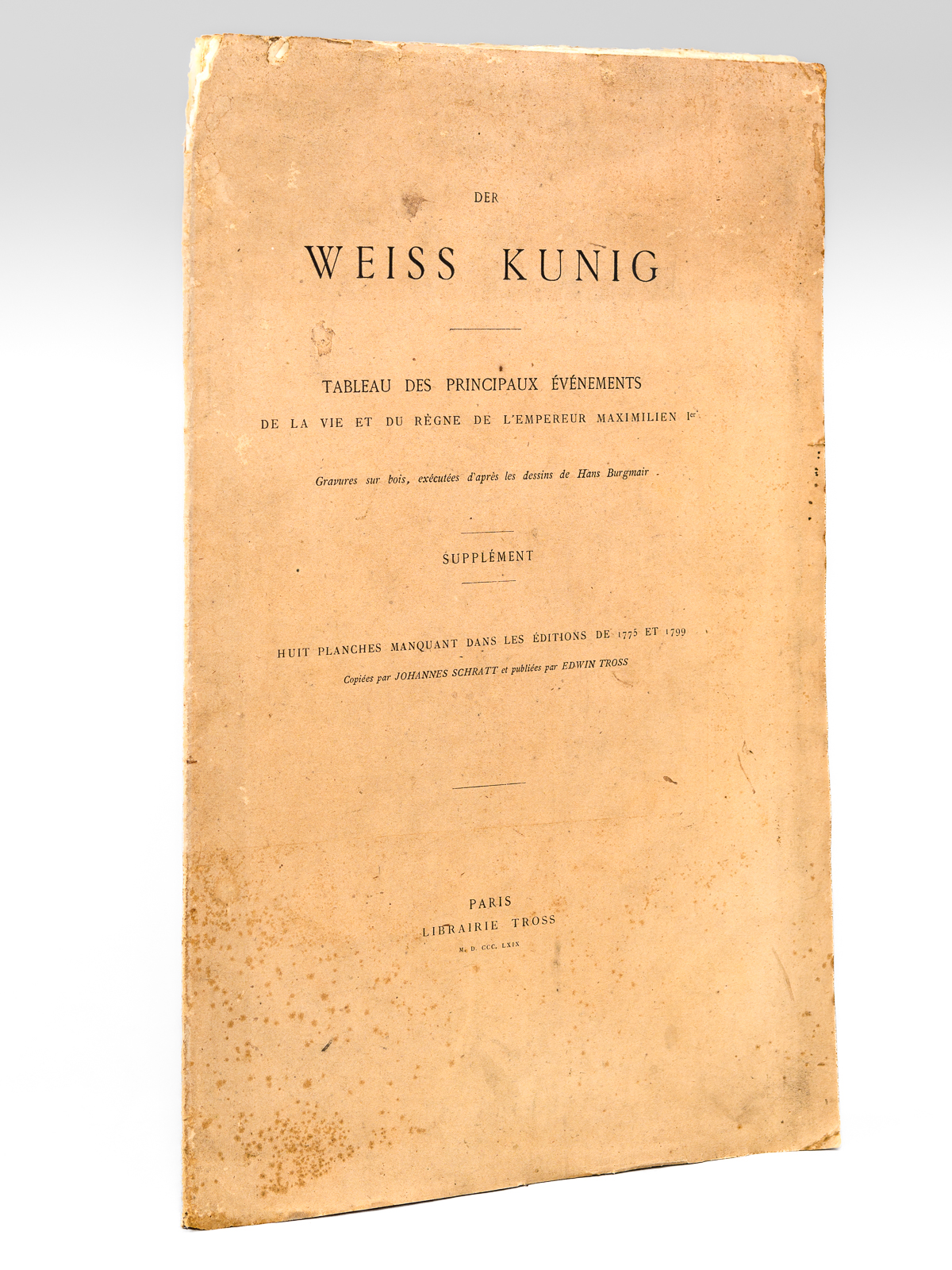 Der Weiss Kunig. Tableau des Principaux Evénements de la Vie …