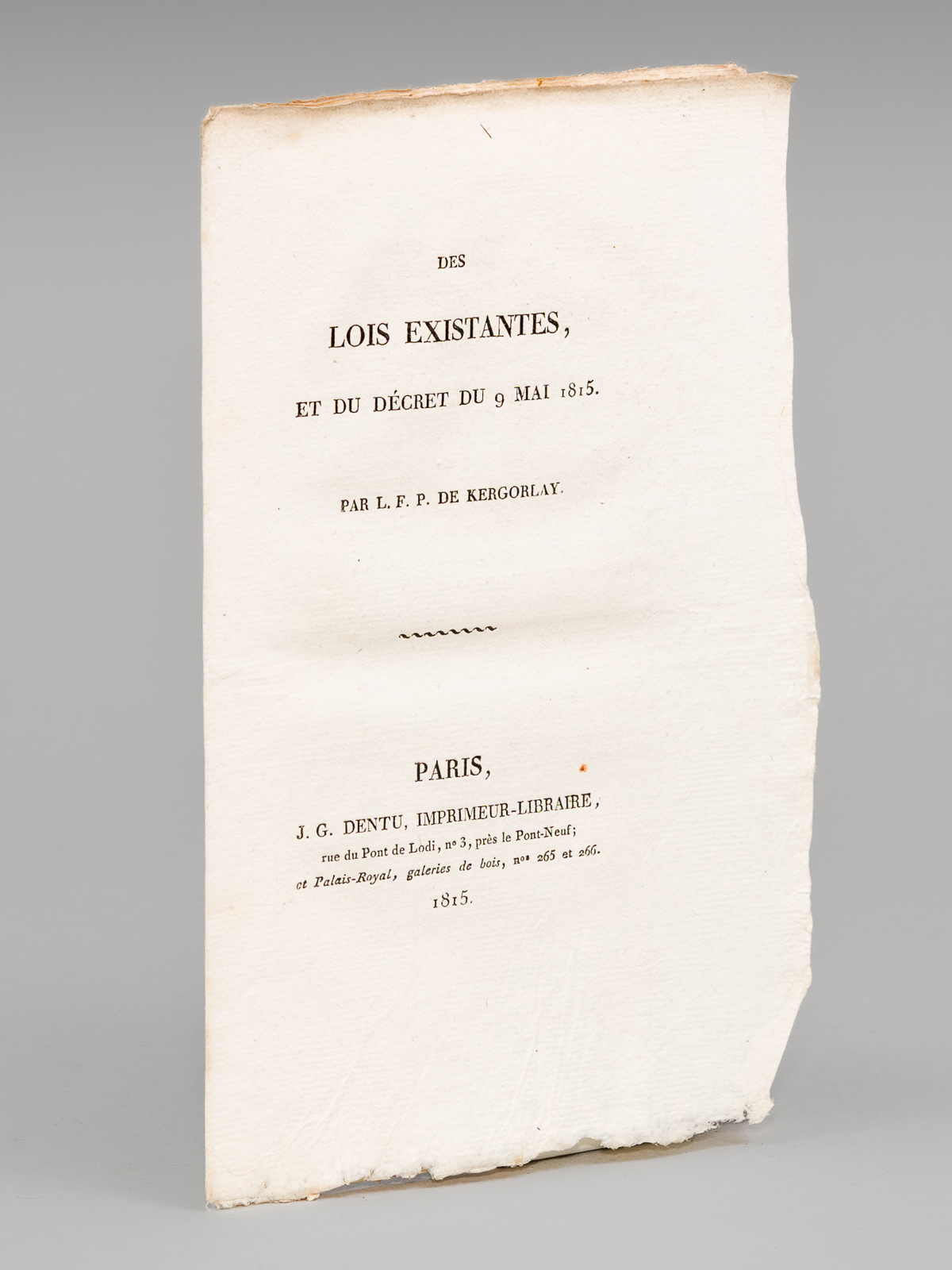 Des Lois existantes et du décret du 9 Mai 1815 …