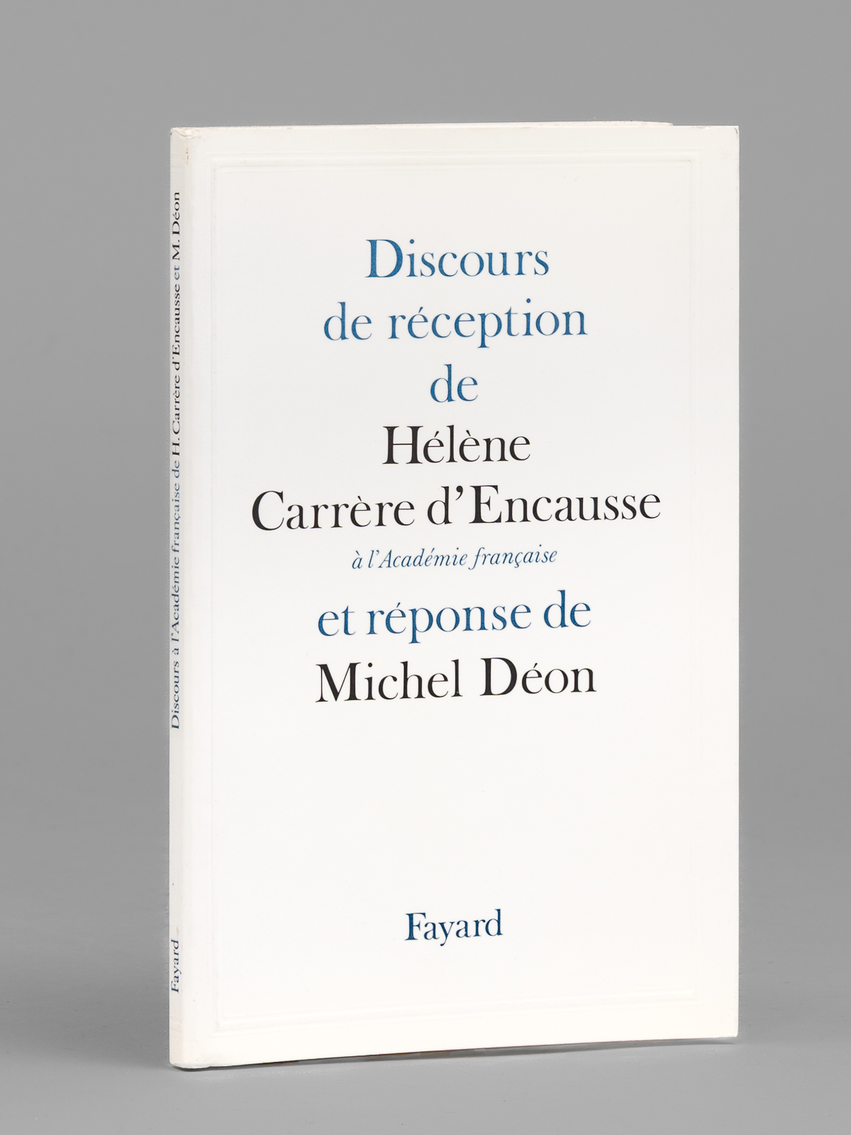 Discours de réception de Hélène Carrère d'Encausse à l'Académie française …