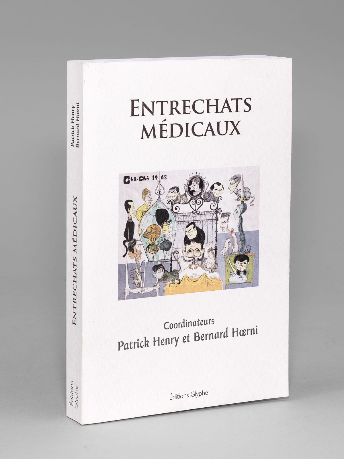 Entrechats médicaux - un demi-siècle de médecine. La promotion 1962 …
