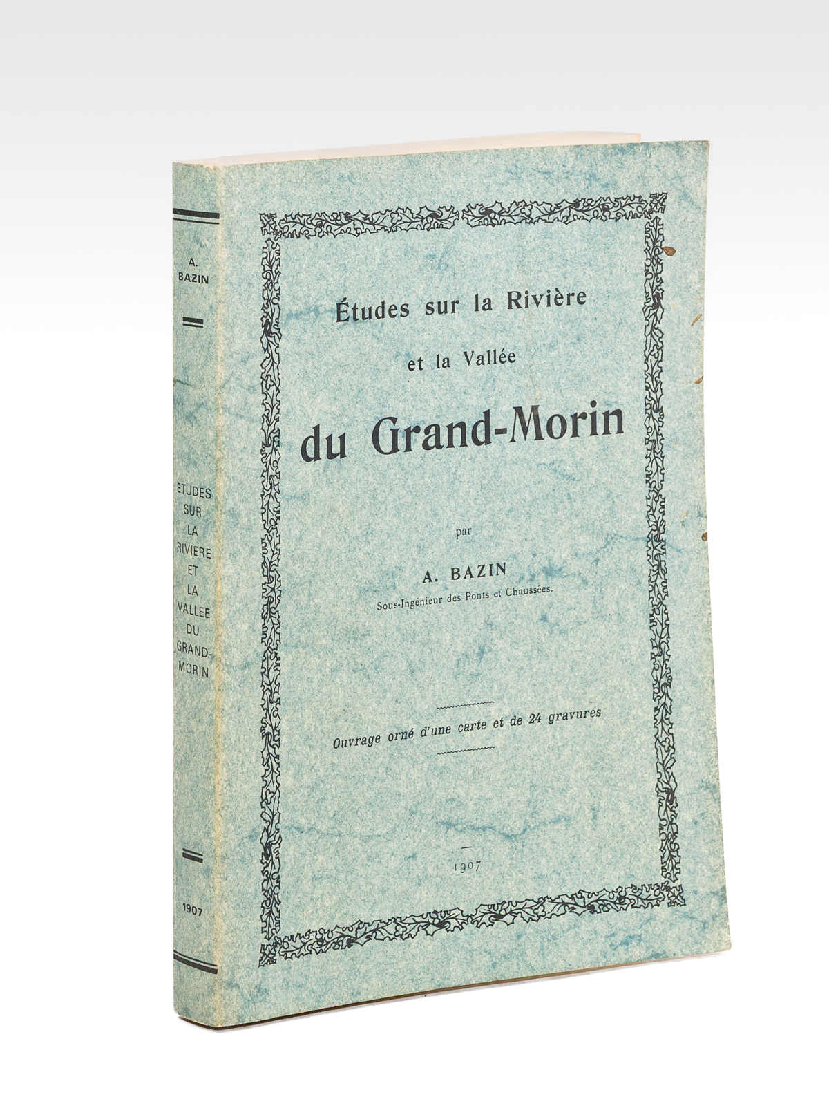 Etudes sur la Rivière et la vallée du Grand-Morin