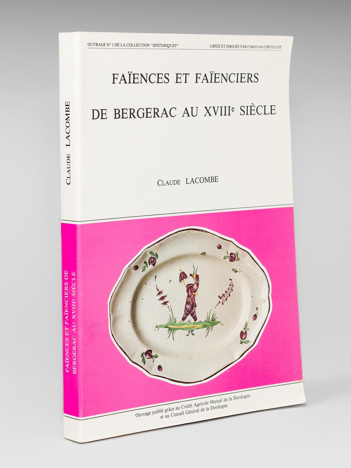 Faïences et Faïenciers de Bergerac au XVIIIe siècle