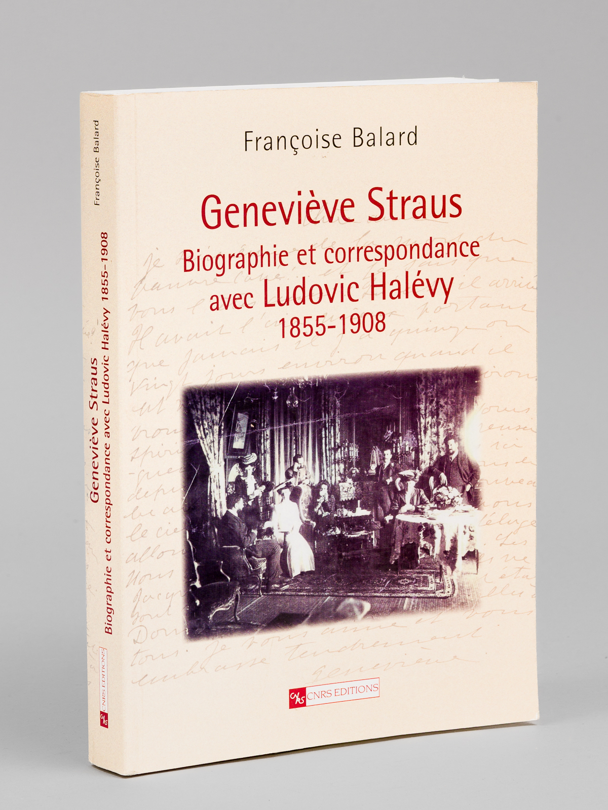 Geneviève Straus. Biographie et correspondance avec Ludovic Halévy 1855-1908