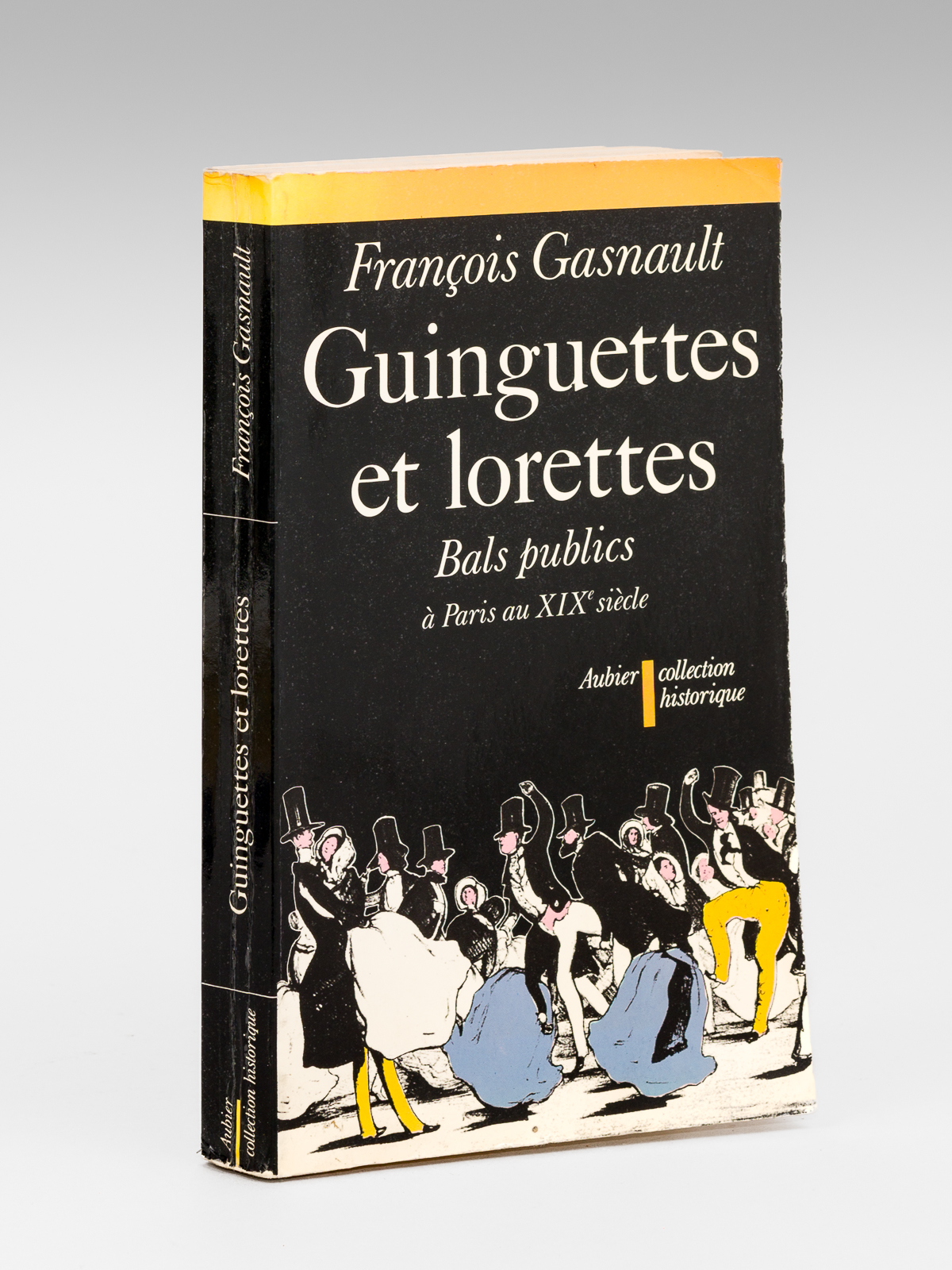 Guinguettes et Lorettes. Bals public et danse sociale à Paris …