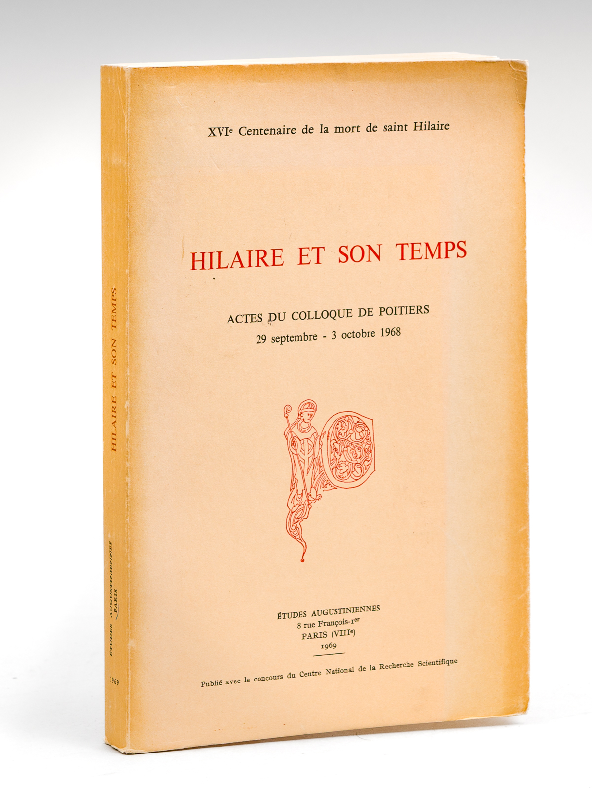 Hilaire et son Temps. Actes du Colloque de Poitiers 29 …
