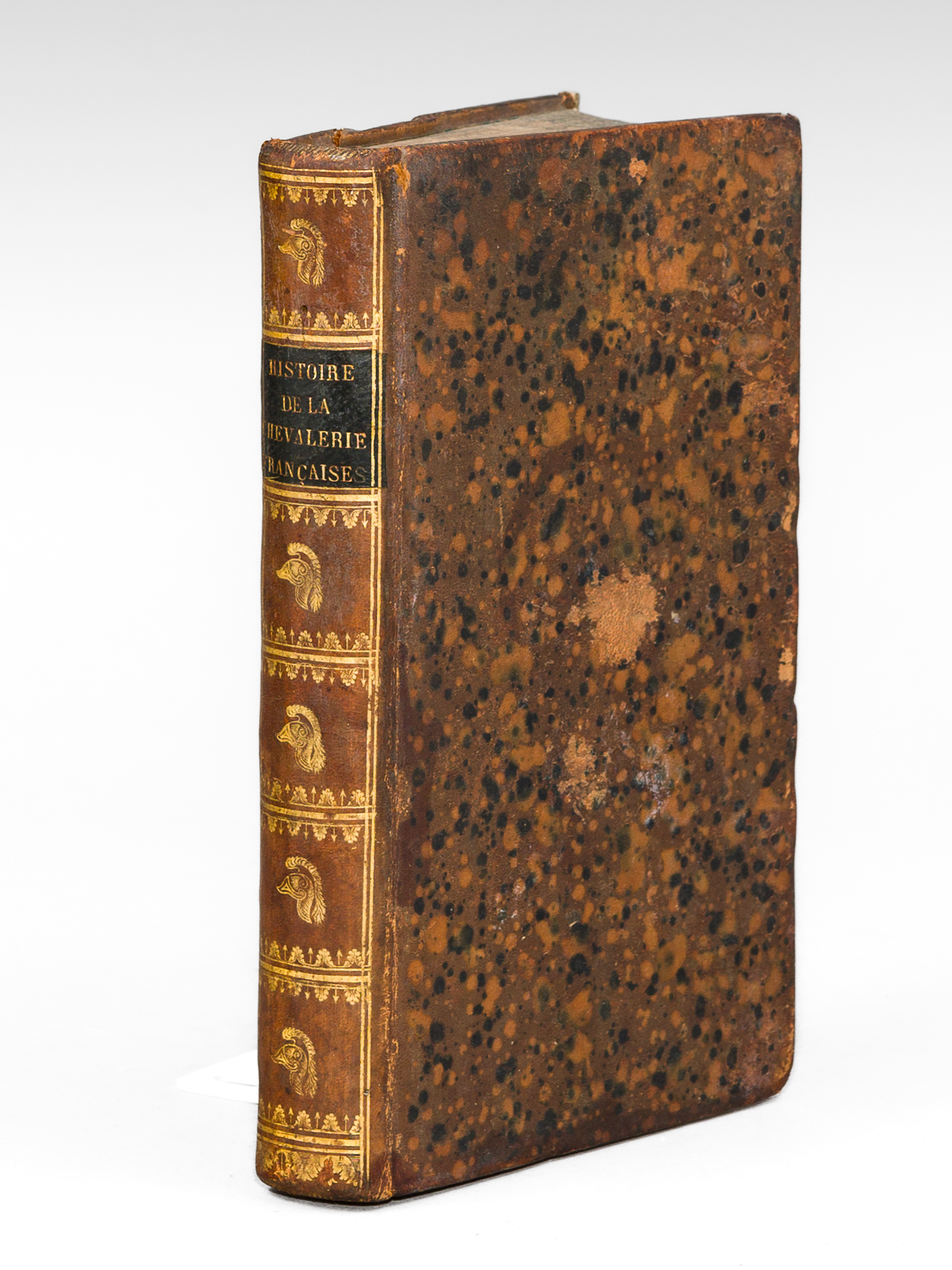 Histoire de la Chevalerie française ou Recherches historiques sur la …