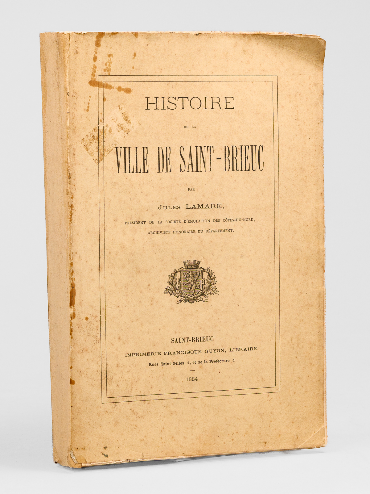 Histoire de la ville de Saint-Brieuc [ Edition originale ]