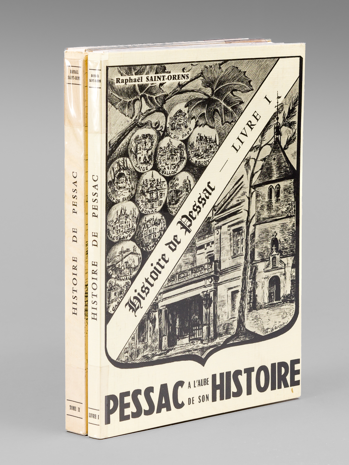 Histoire de Pessac (2 Tomes ) Tome I : Pessac …