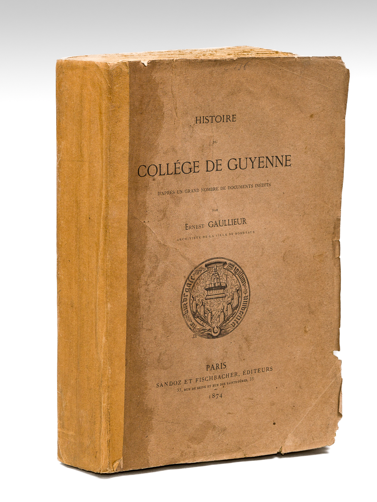 Histoire du Collège de Guyenne, d'après un grand nombre de …