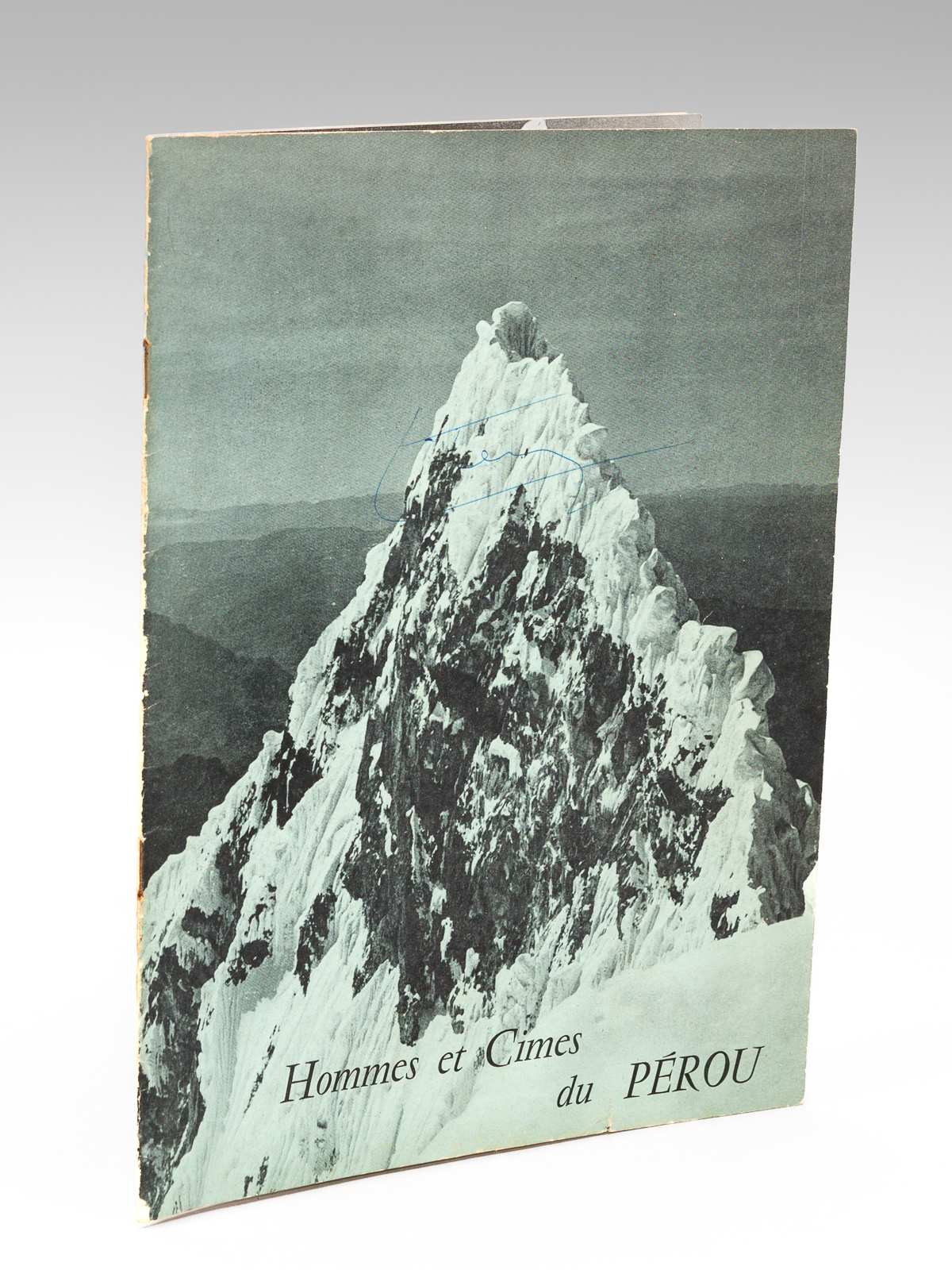 Hommes et Cimes du Pérou [ Edition originale - Livre …