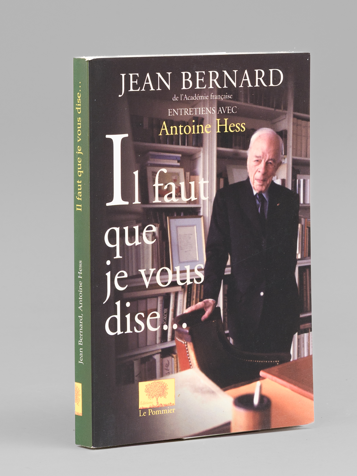 Il faut que je vous dise. Entretiens avec Antoine Hess …