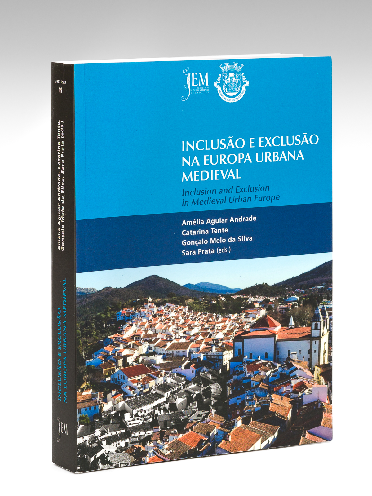 Inclusao e Exclusao na Europa Urbana Medieval. Inclusion and Exclusion …