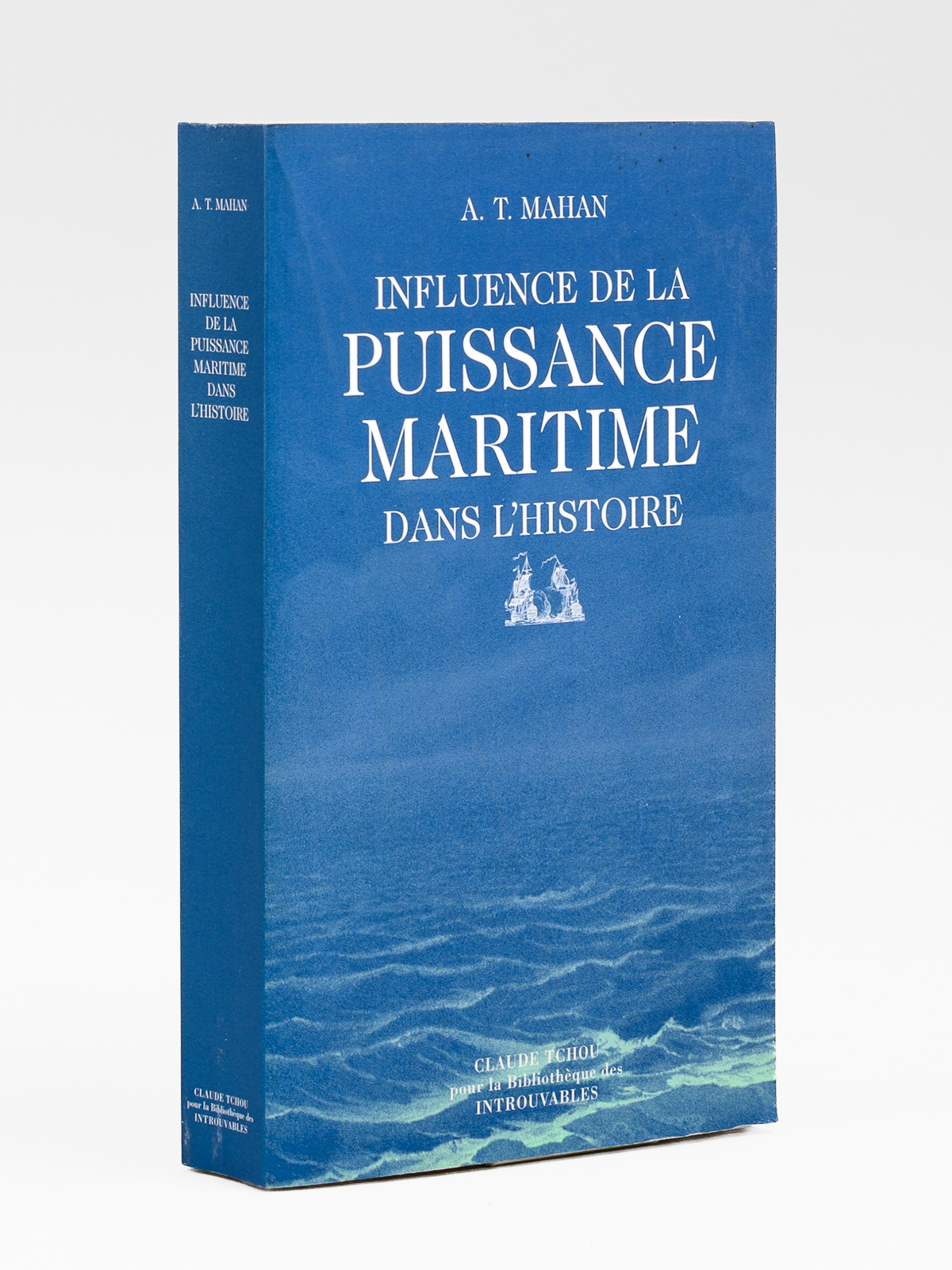 Influence de la puissance maritime dans l'histoire 1660-1783