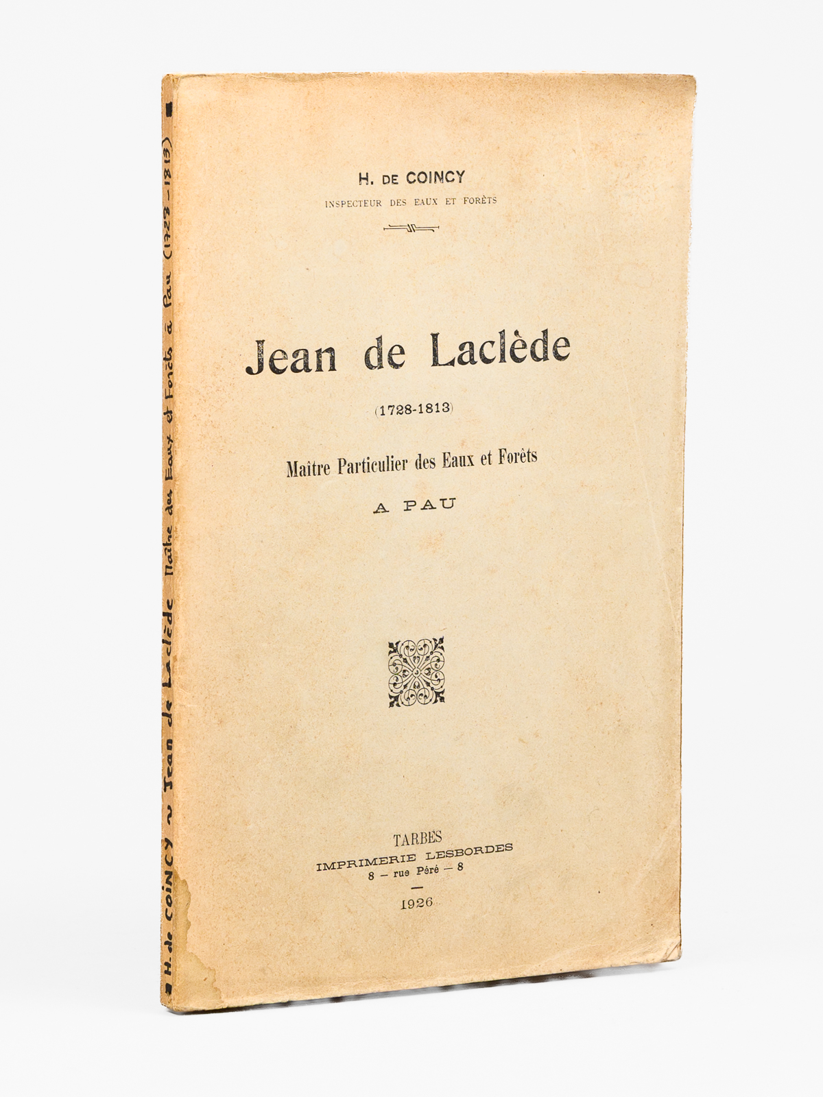 Jean de Laclède (1728-1813) Maître Particulier des Eaux et Forêts …
