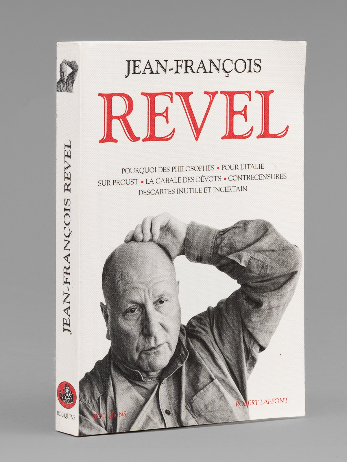 Jean-François Revel : Pourquoi des philosophes ; Pour l'Italie ; …