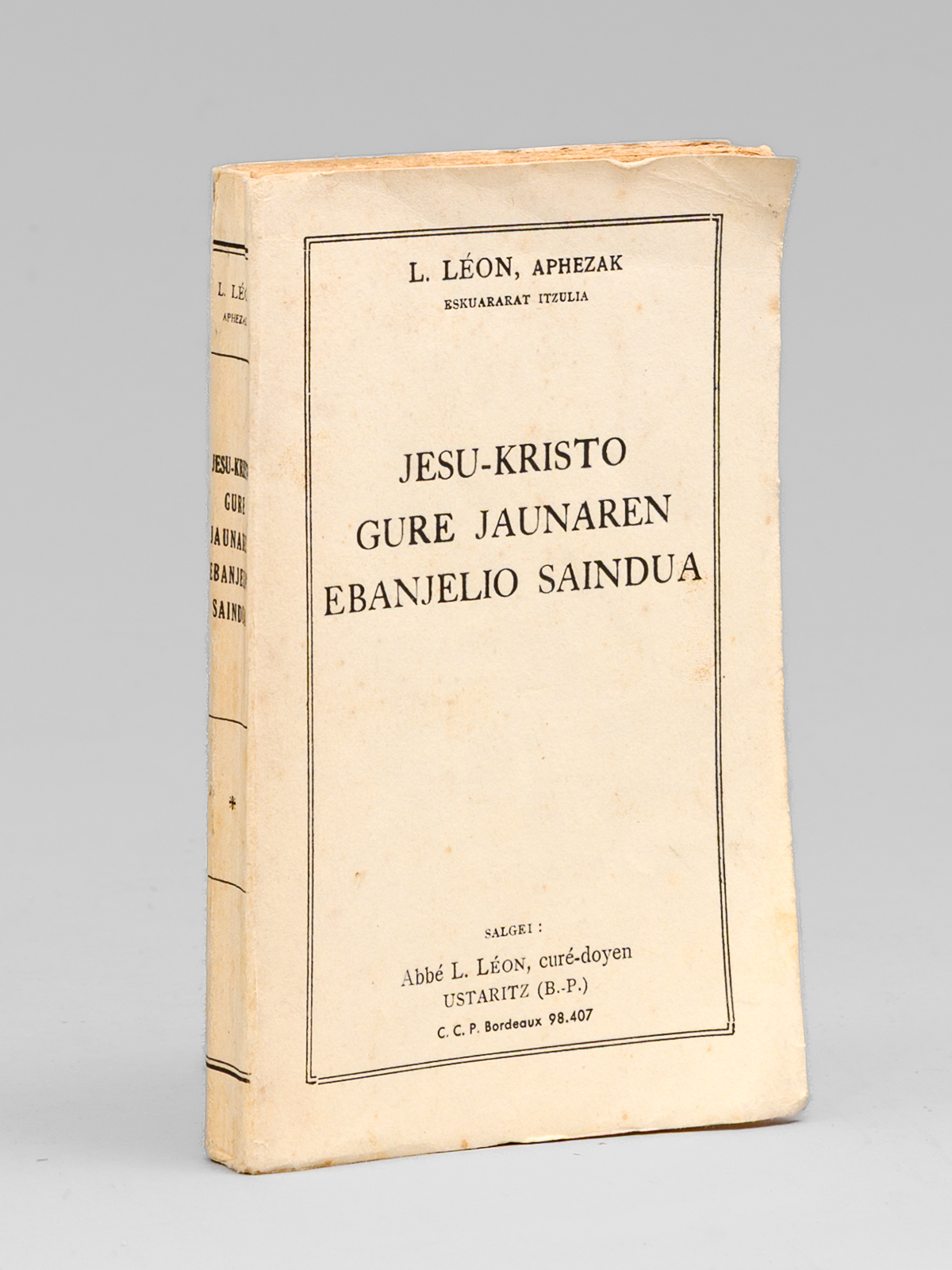 Jesu-Kristo Gure Jaunaren Ebanjelio [ Le Saint Évangile de Jésus …