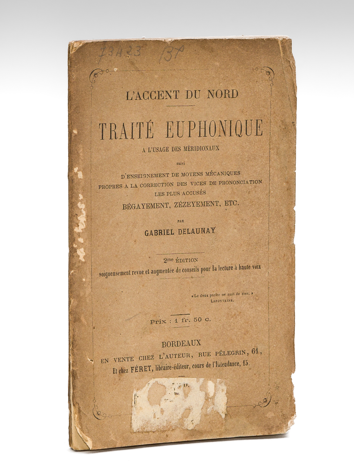 L'accent du Nord. Traité euphonique à l'usage des méridionaux suivi …