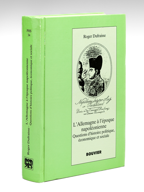 L'Allemagne à l'époque napoléonienne. Questions d'Histoire politique, économique et sociale. …