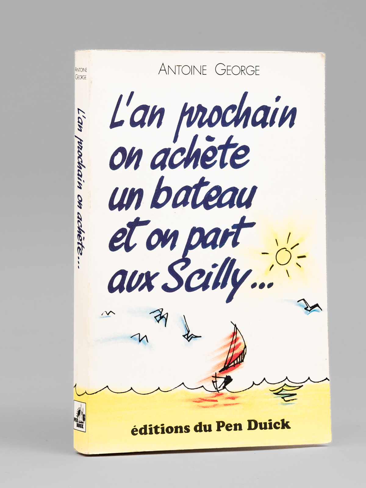 L'an prochain on achète un bateau et on part aux …