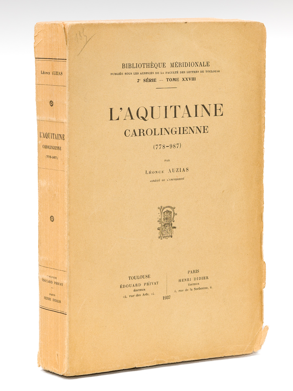L'Aquitaine Carolingienne (778-987) [ Edition originale ]