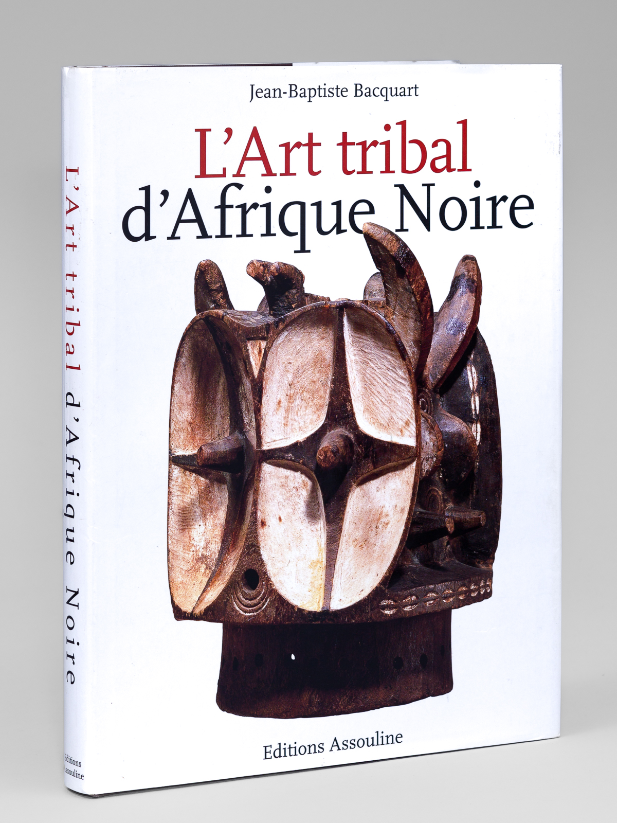 L'Art Tribal d'Afrique Noire