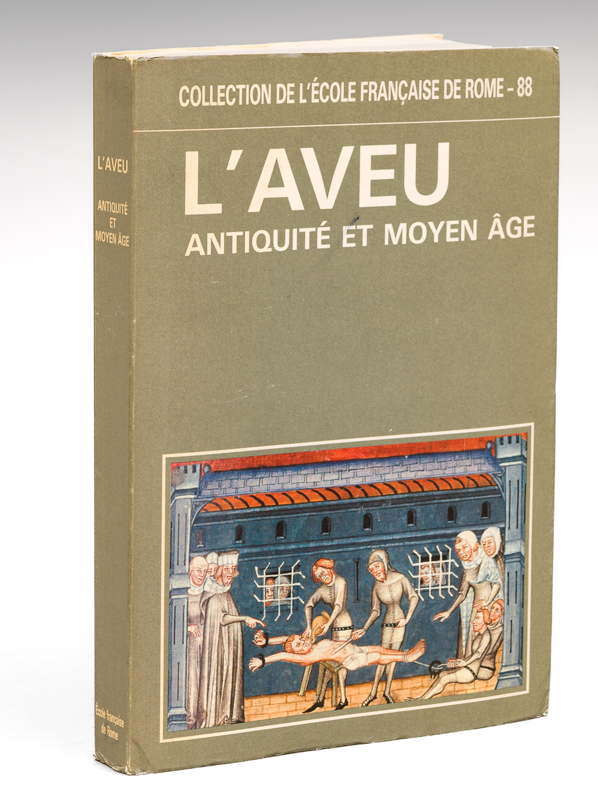 L'Aveu. Antiquité et Moyen-Age. Actes de la table ronde organisée …