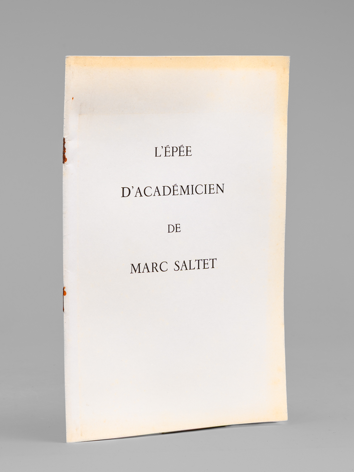 L'Epée d'Académicien de Marc Saltet [ Livre dédicacé par Marc …