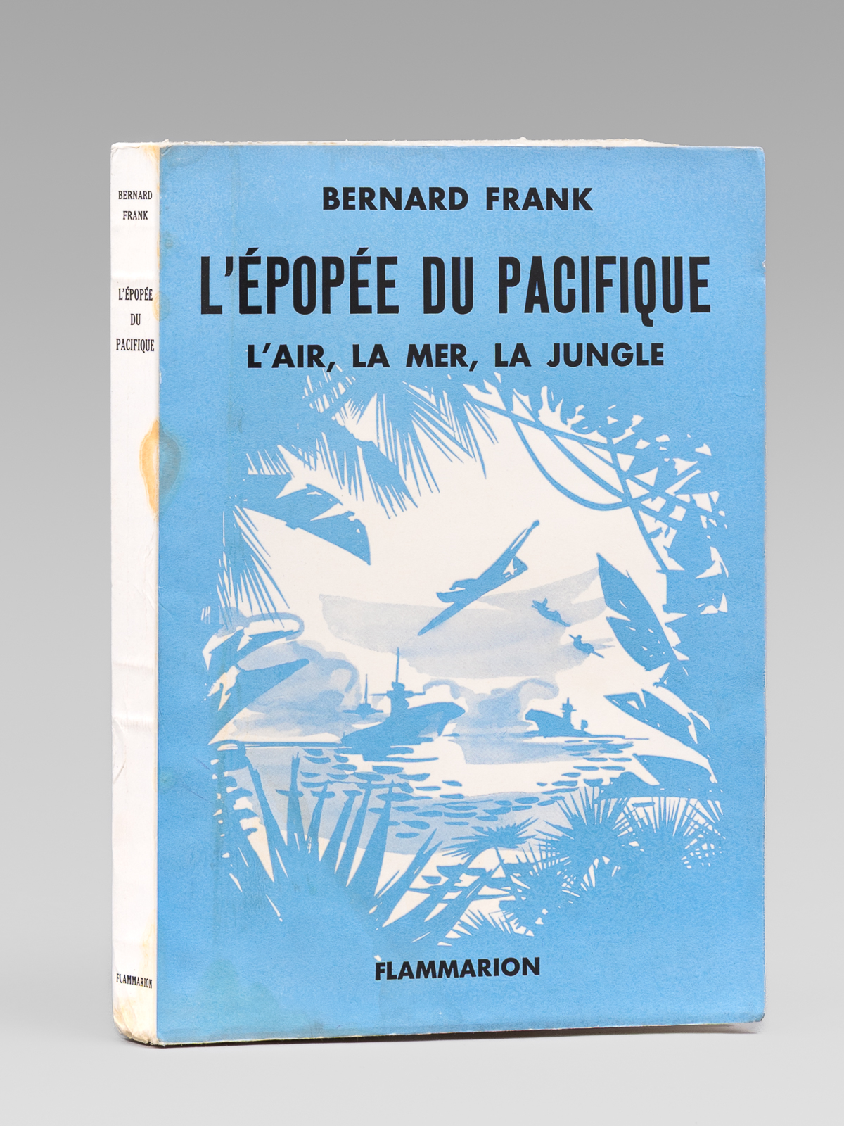 L'Epopée du Pacifique. L'Air, la Mer, La Jungle [ Edition …