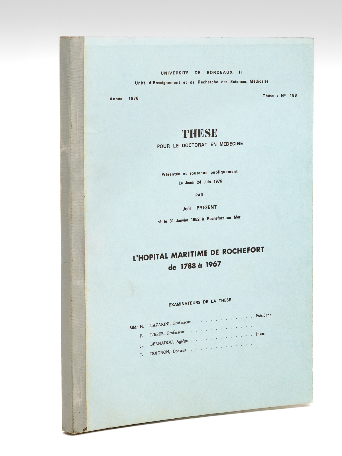 L'hôpital maritime de Rochefort de 1788 à 1967. Thèse pour …