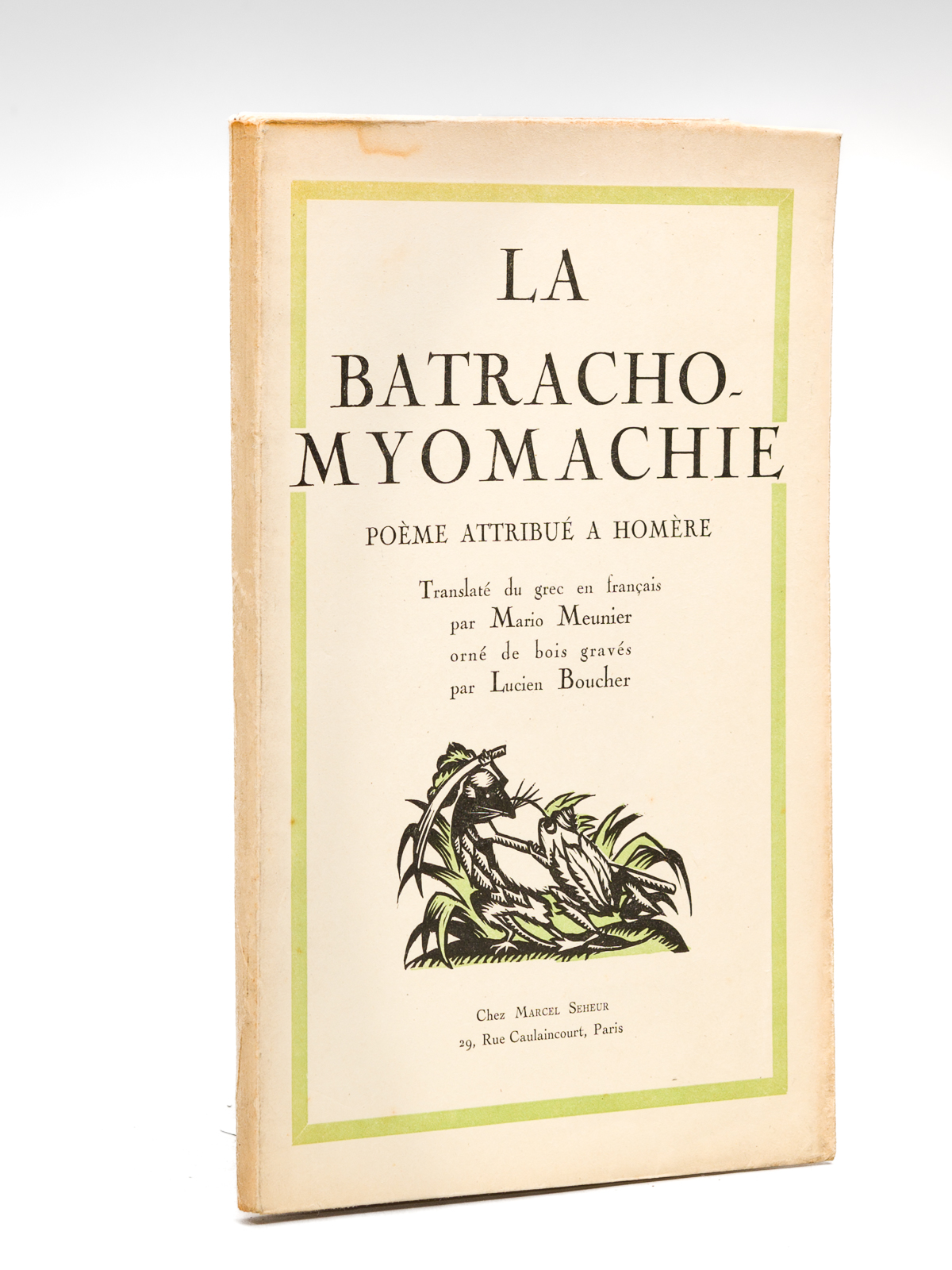 La Batrachomyomachie. Poème attribué à Homère.