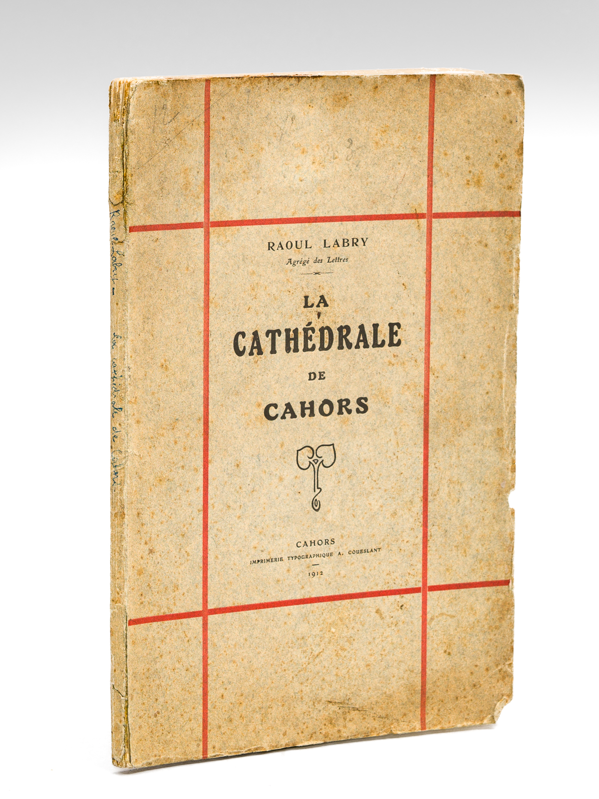 La Cathédrale de Cahors [ Edition originale - Livre dédicacé …