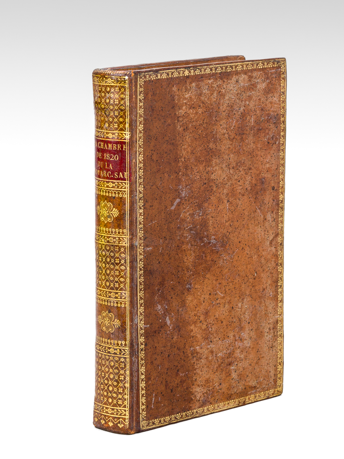 La Chambre de Mil Huit Cent Vingt, ou La Monarchie …