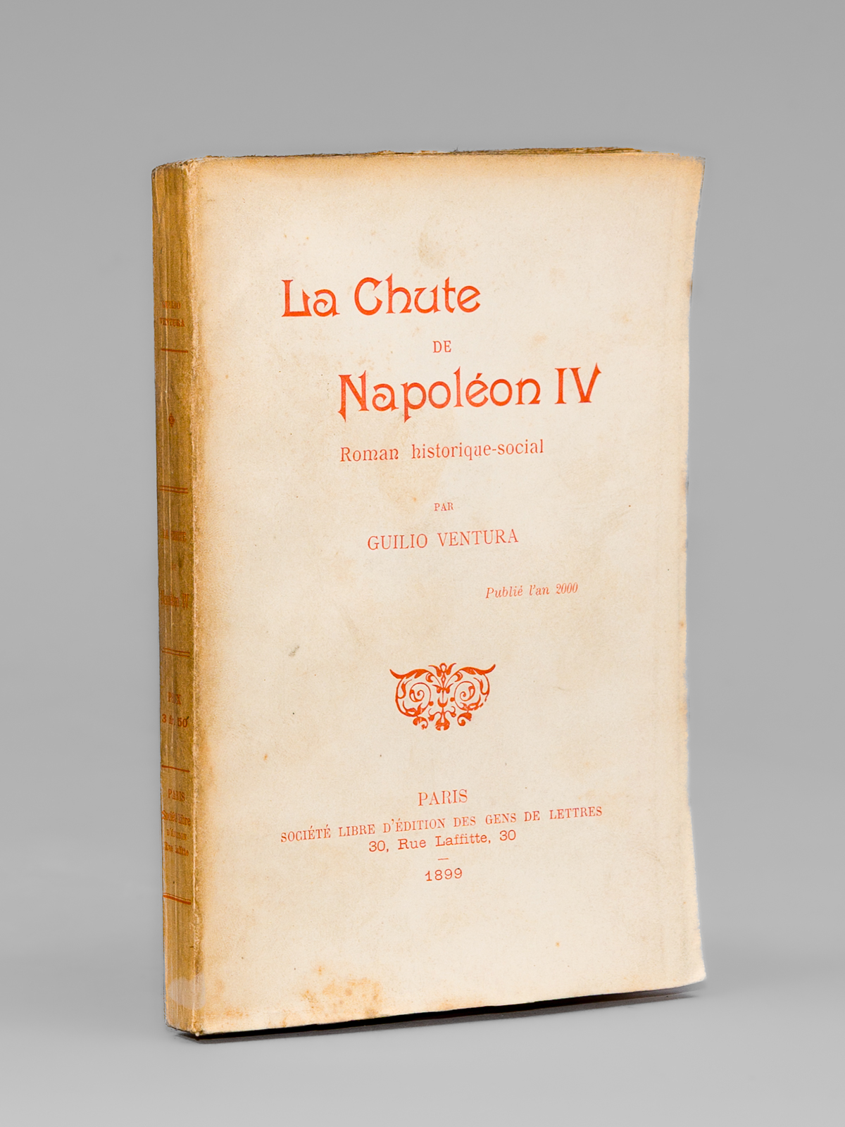 La Chute de Napoléon IV. Roman historique-social. Publié l'an 2000 …