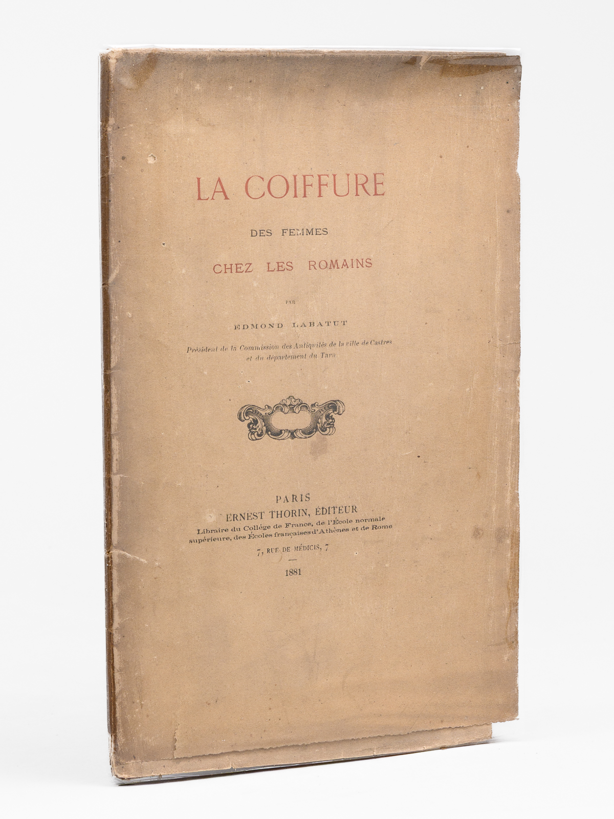 La Coiffure des Femmes chez les Romains [ Edition originale …