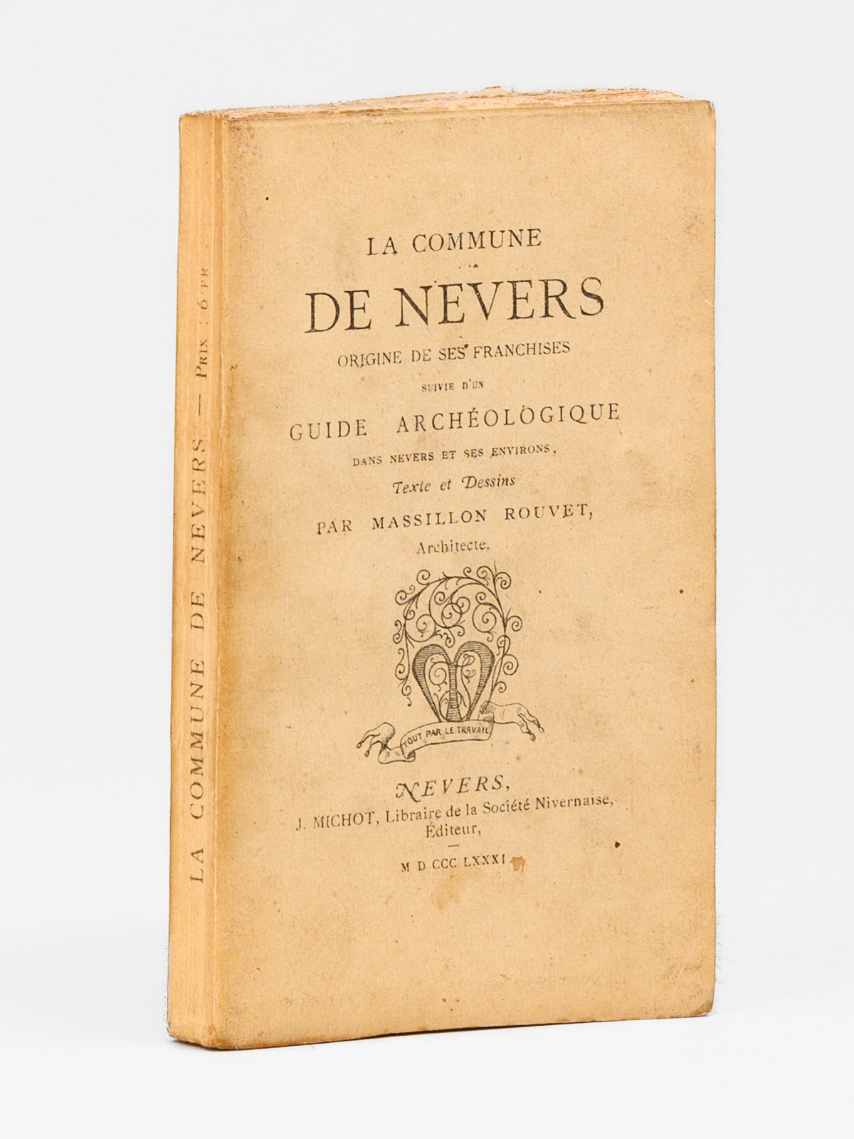 La Commune de Nevers. Origine de ses franchises, suivie d'un …