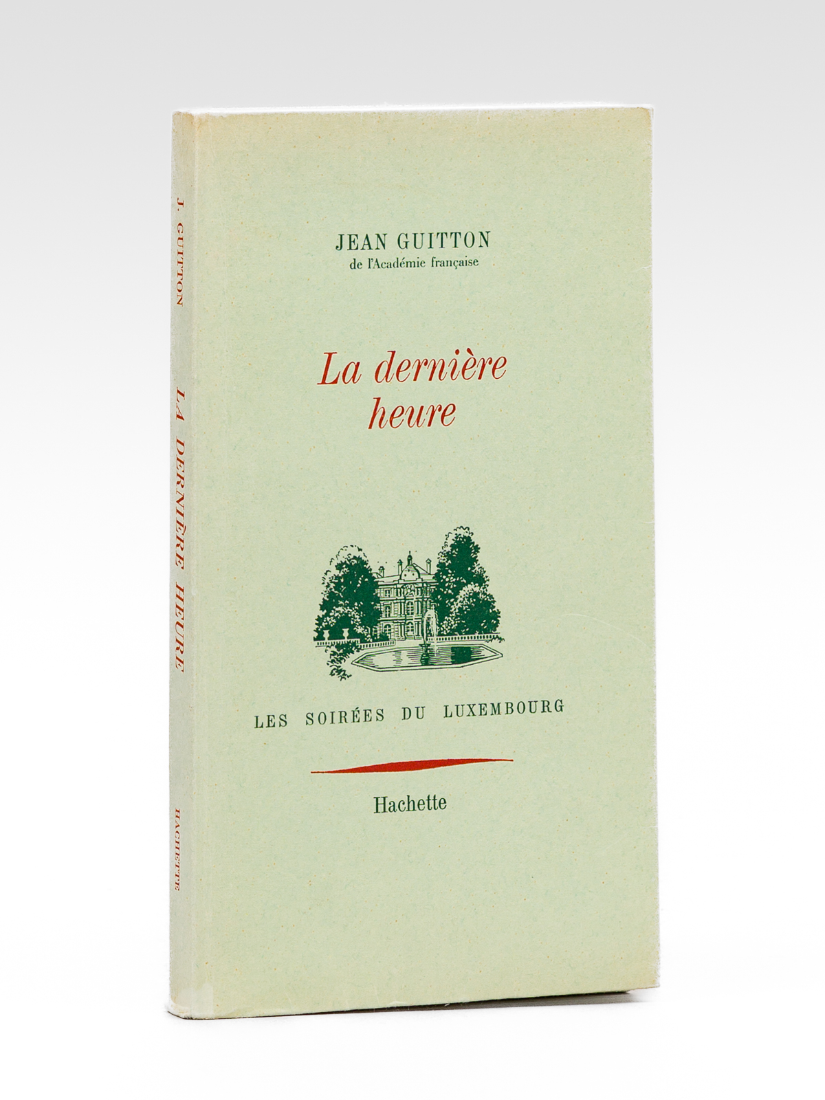 La dernière heure [ Edition originale - Livre dédidacé par …