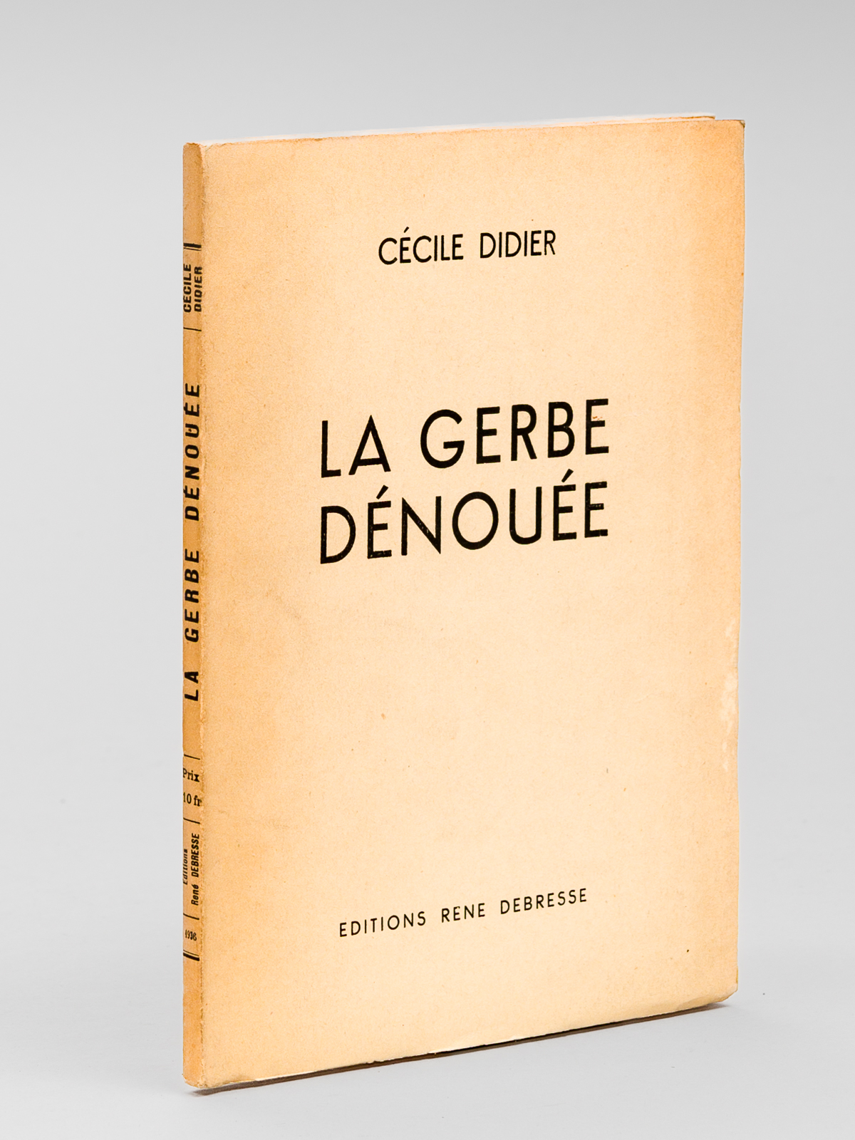 La Gerbe dénouée [ Edition originale ]