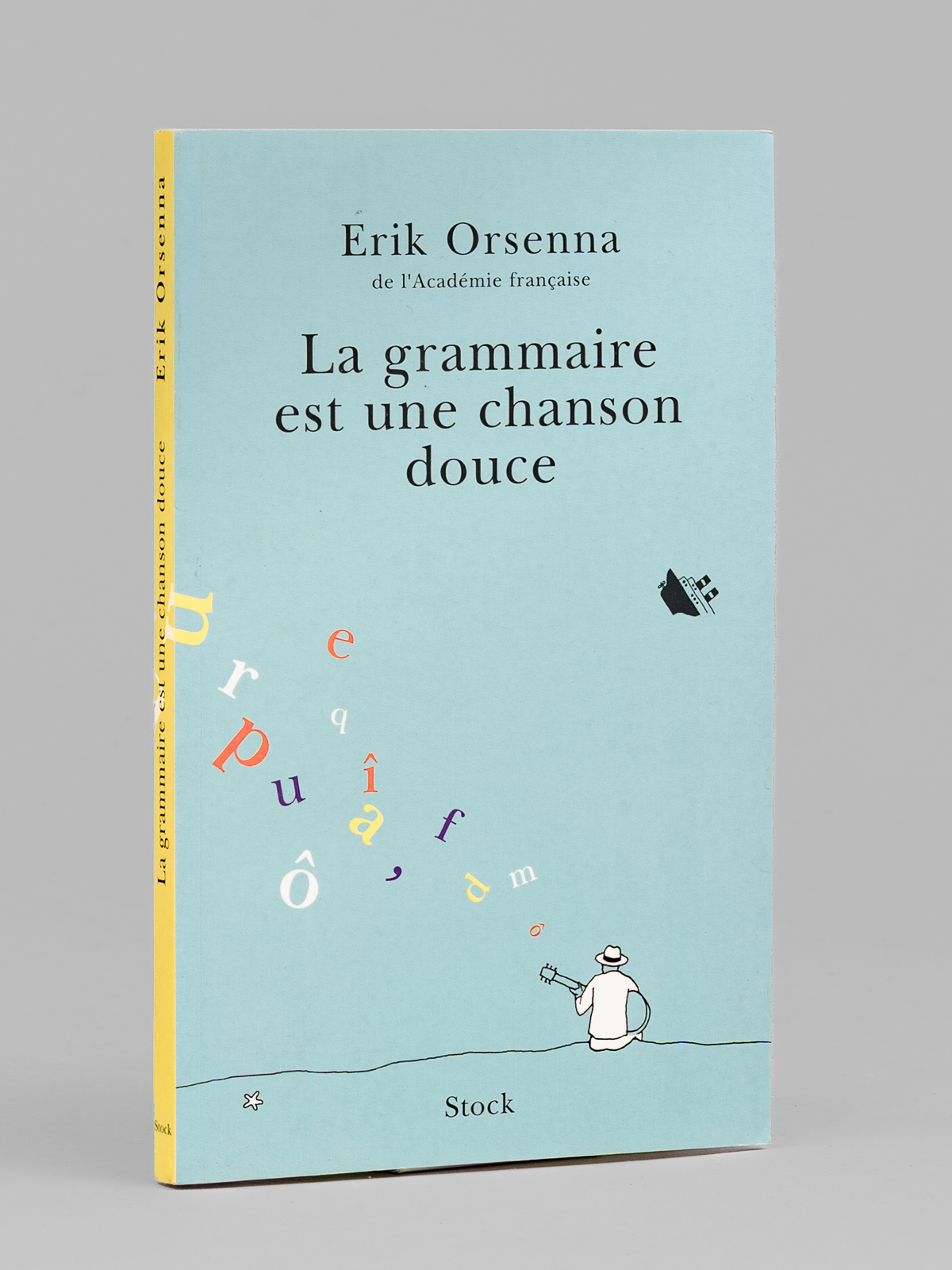 La grammaire est une chanson douce [ Livre dédicacé par …