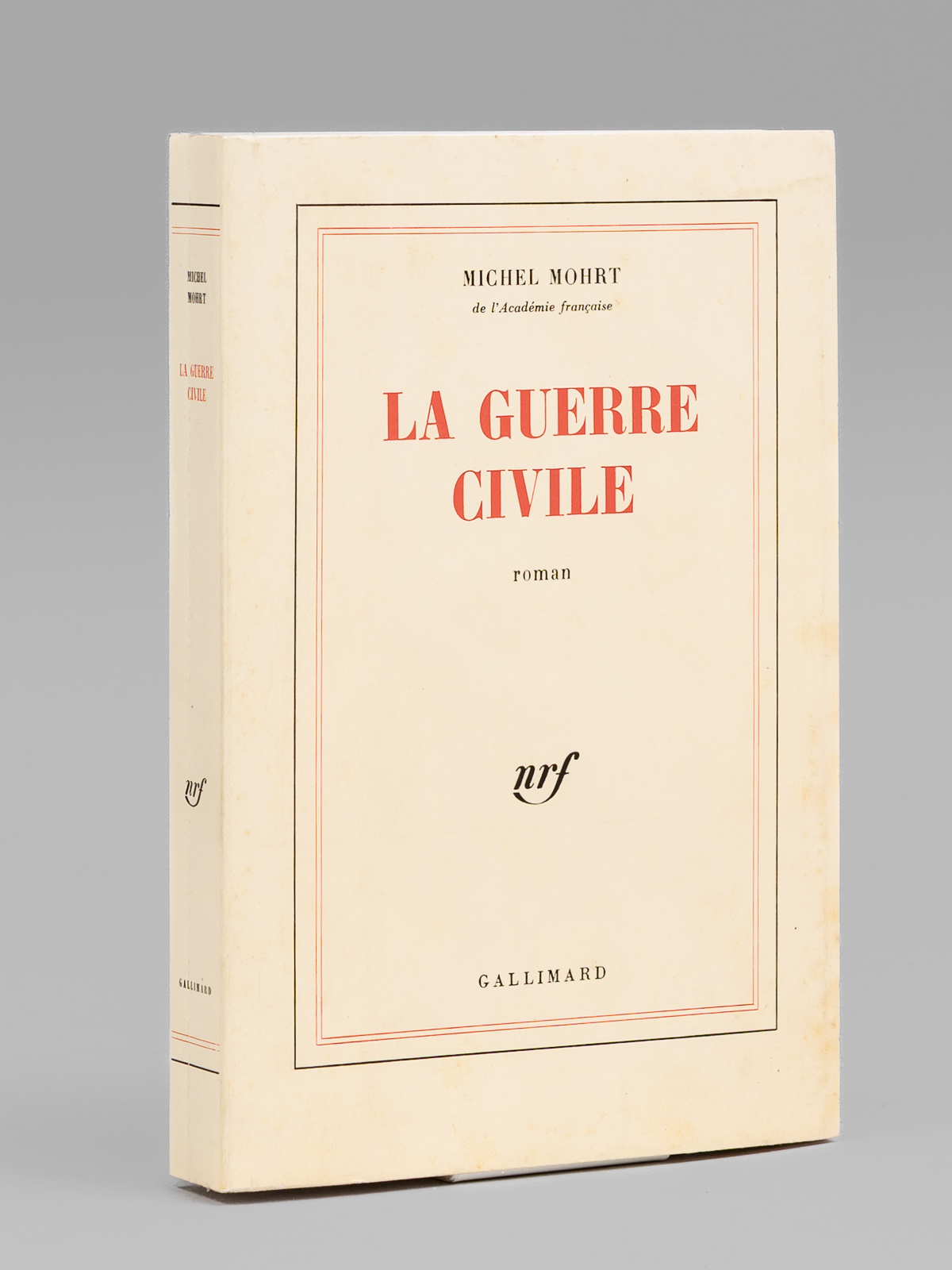 La Guerre Civile. Roman [ Livre dédicacé par l'auteur à …