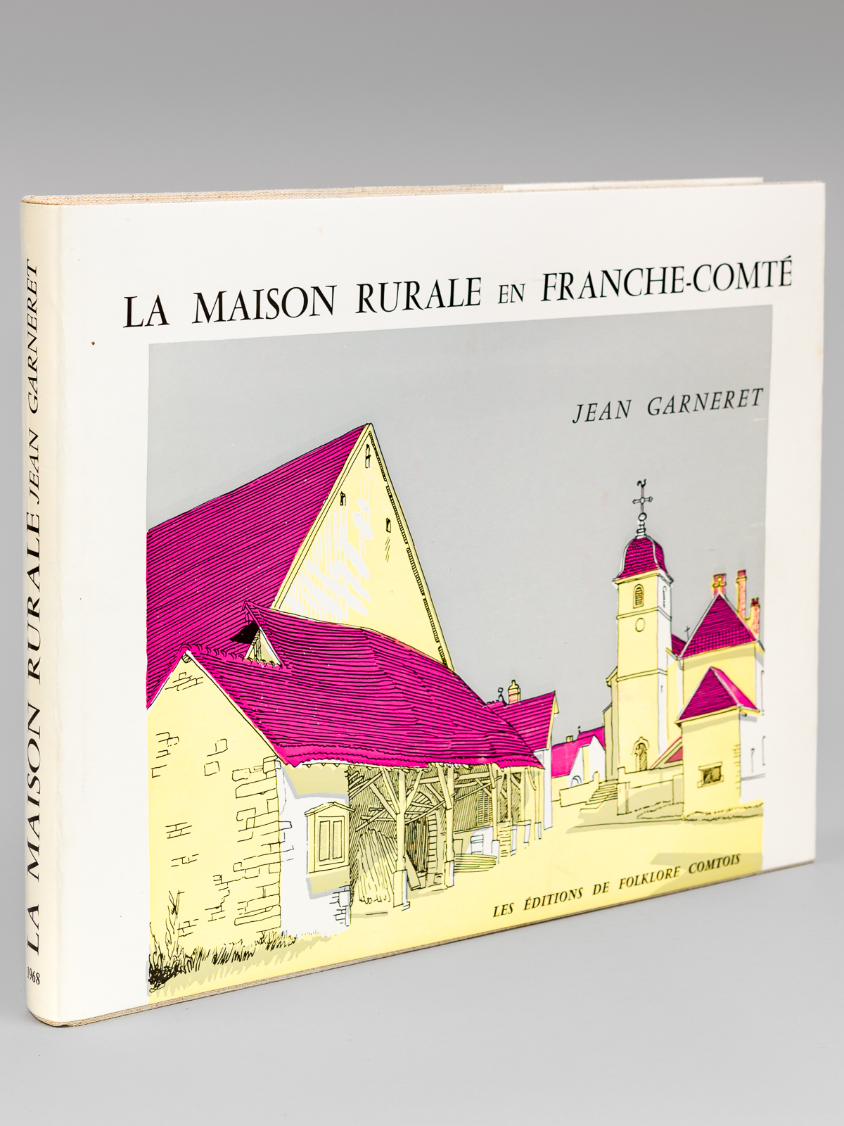 La Maison Rurale en Franche-Comté [ Edition originale - Livre …